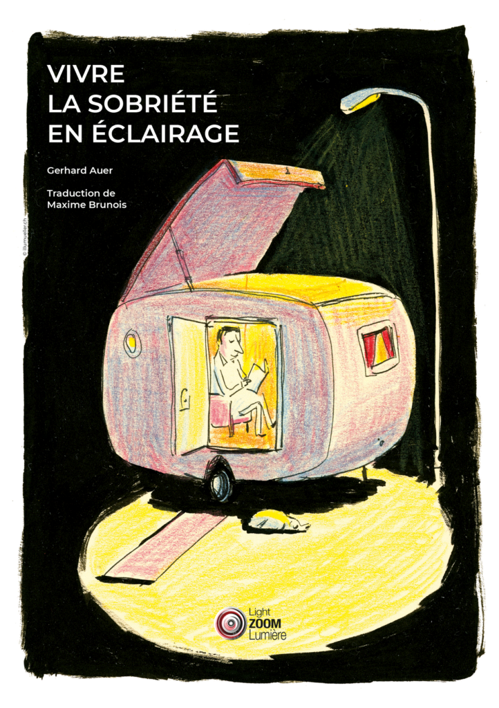 Livre pratique éclairage interieur - Vivre la sobriété en eclairage - Gerard Auer, Maxime Brunois - couverture © illumueller, Light ZOOM Lumiere, LZL Services