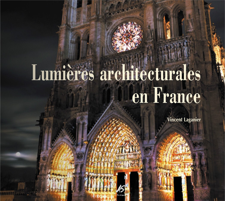 Lumières architecturales en France, de Vincent Laganier, 2004 – Couverture du livre © Editions AS